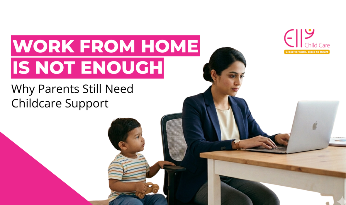 Work from Home is not enough: Why Parents Still Need Childcare Support