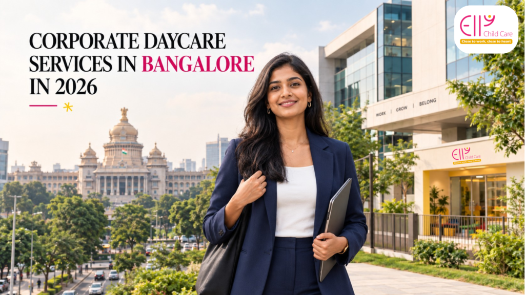 Corporate Daycare Services in Bangalore in 2026